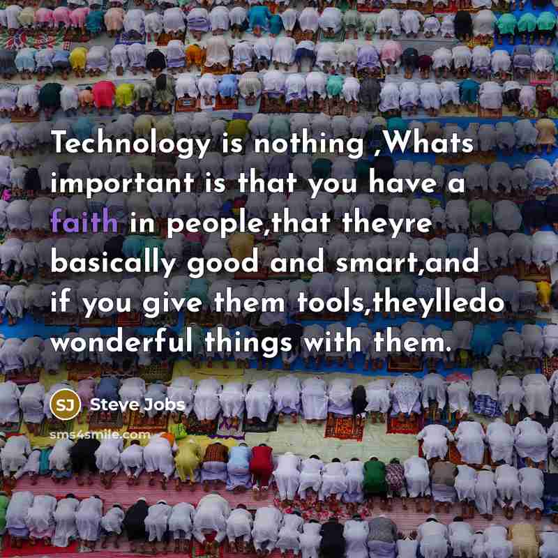 “Technology is nothing ,Whats important is that you have a…” quote by Steve Jobs