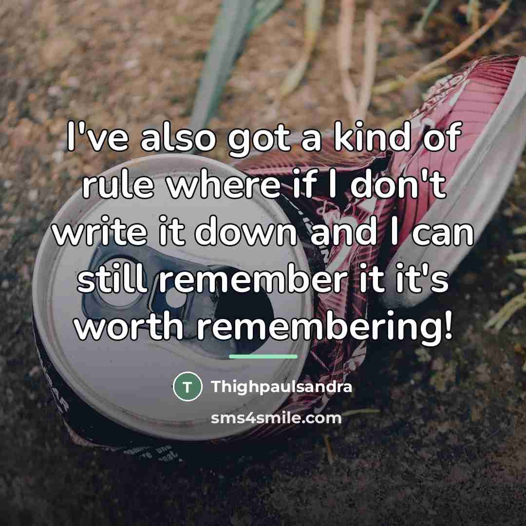 “I've also got a kind of rule where if I…” quote by Thighpaulsandra