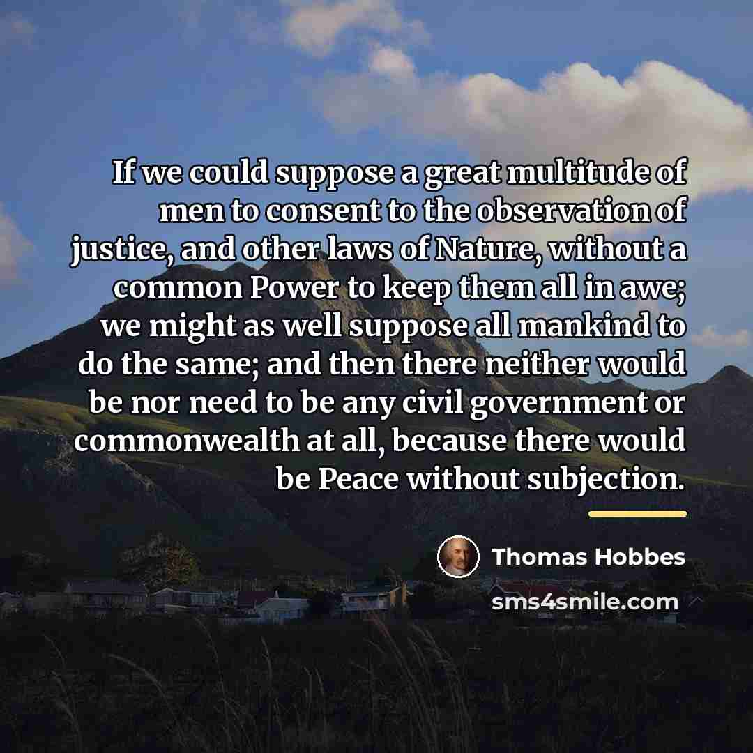 “If we could suppose a great multitude of men to…” quote by Thomas Hobbes