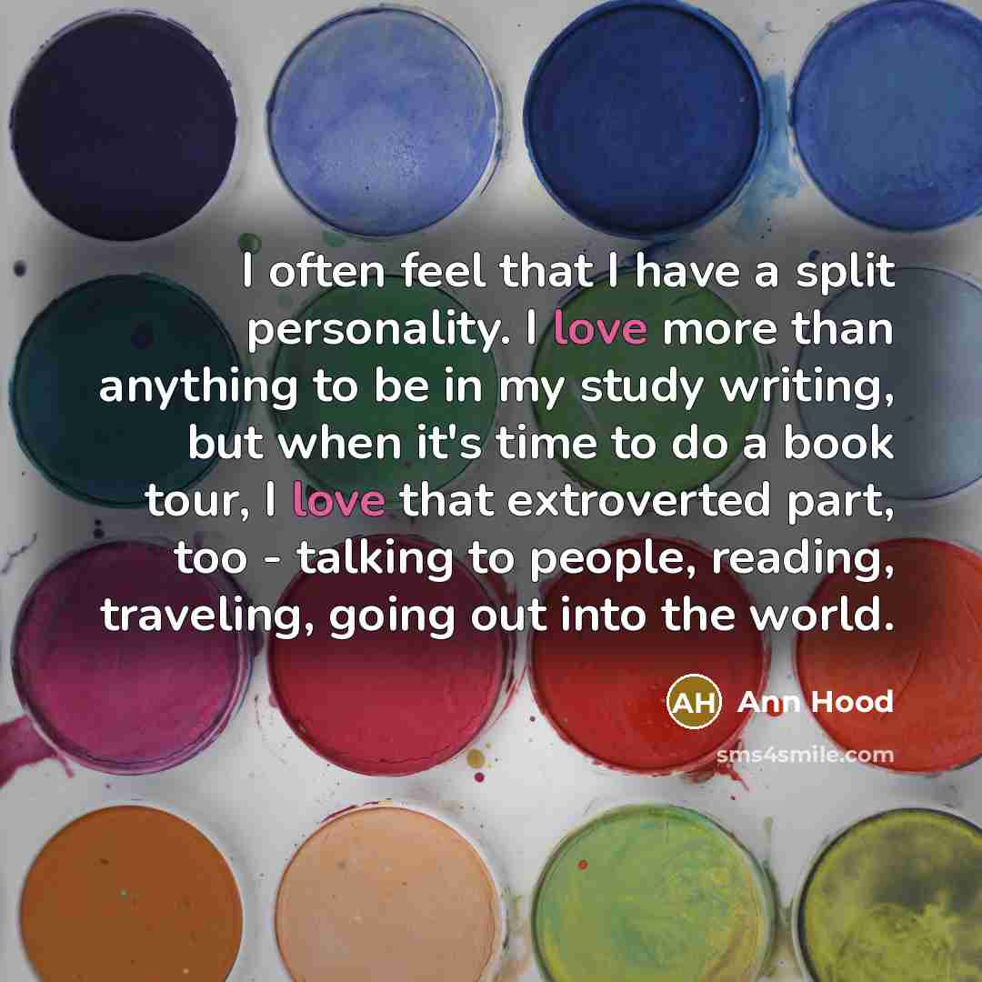 “I often feel that I have a split personality. I…” quote by Ann Hood