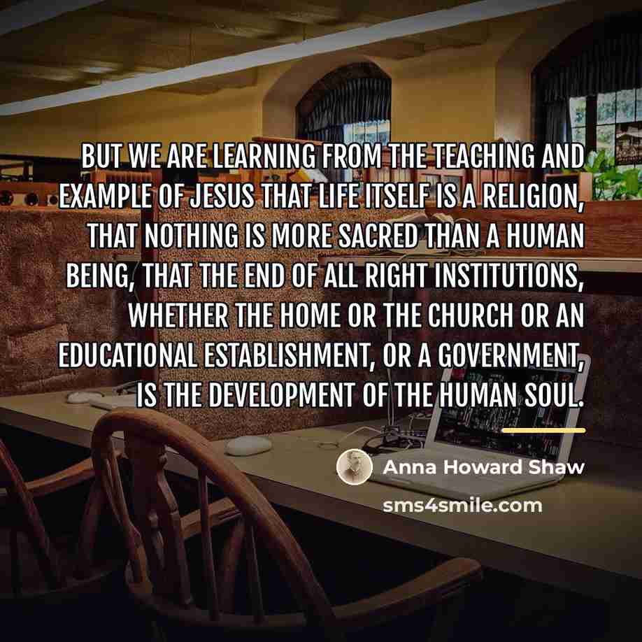 “But we are learning from the teaching and example of…” quote by Anna Howard Shaw