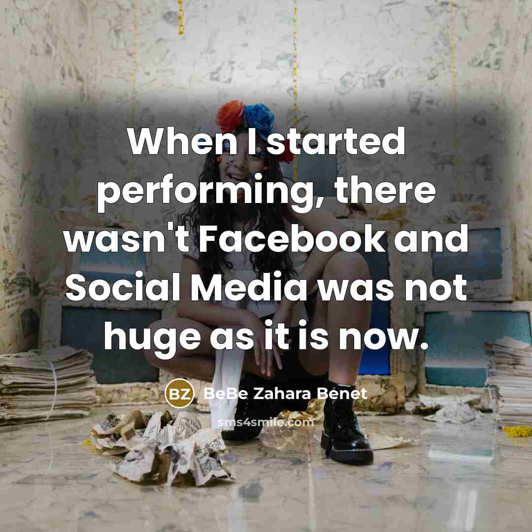 “When I started performing, there wasn't Facebook and Social Media…” quote by BeBe Zahara Benet