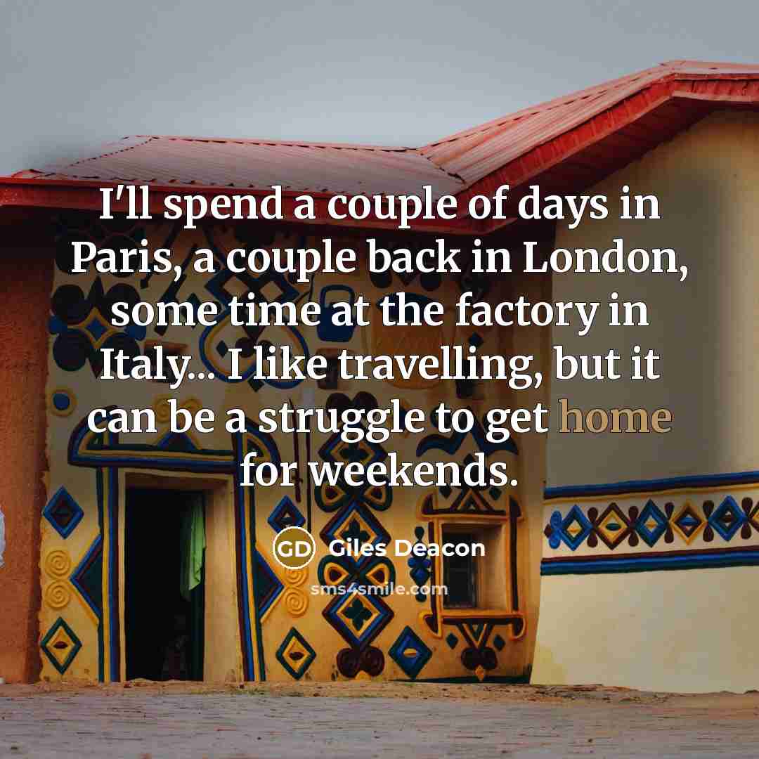 “I'll spend a couple of days in Paris, a couple…” quote by Giles Deacon