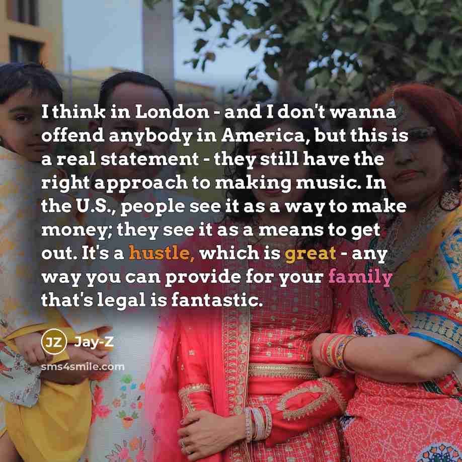 “I think in London - and I don't wanna offend…” quote by Jay-Z