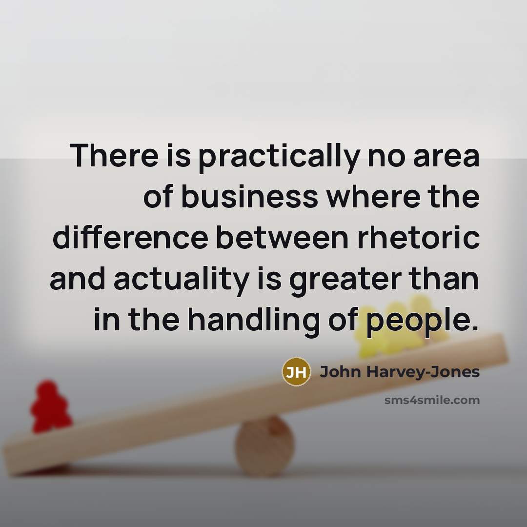 “There is practically no area of business where the difference…” quote by John Harvey-Jones