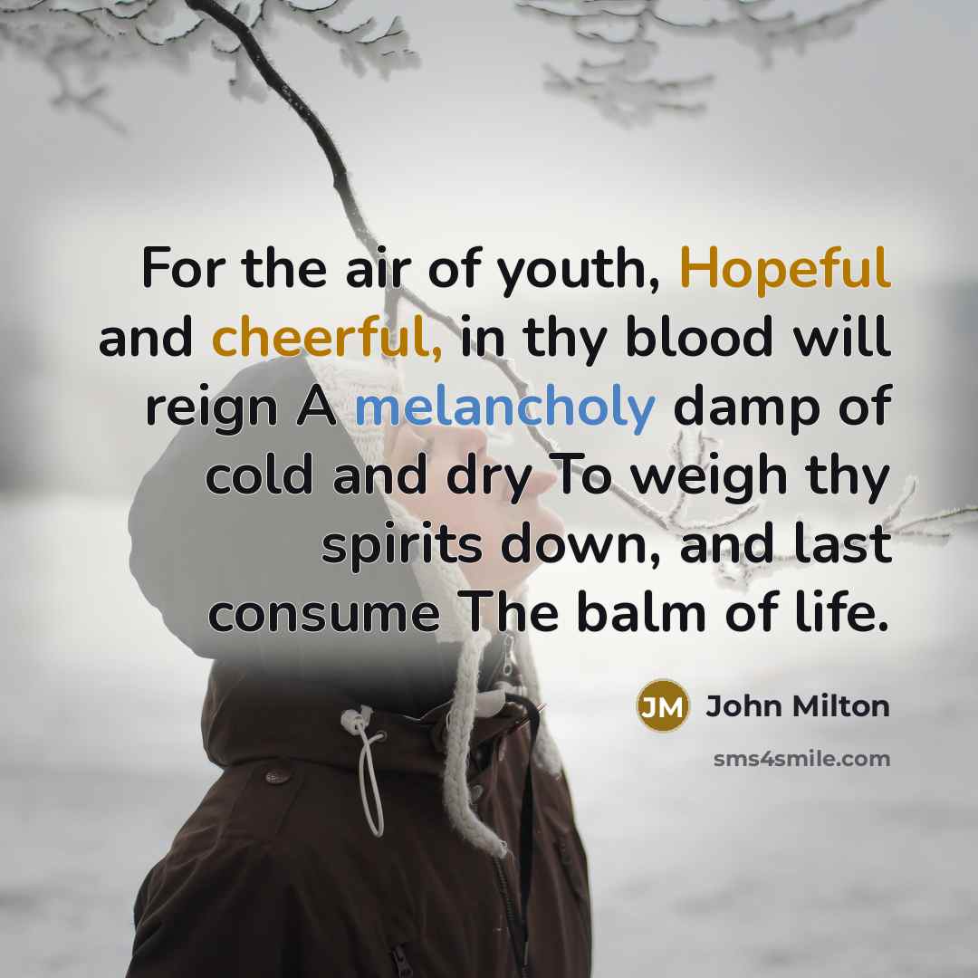 “For the air of youth, Hopeful and cheerful, in thy…” quote by John Milton