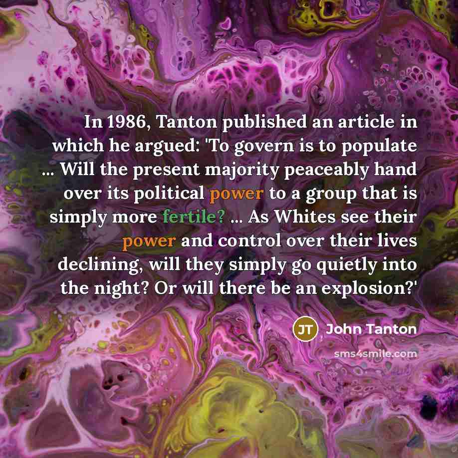 “In 1986, Tanton published an article in which he argued:…” quote by John Tanton