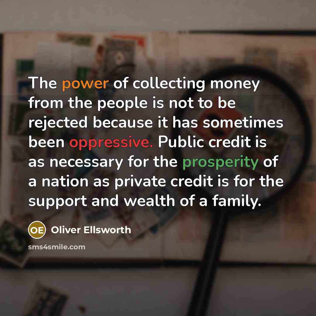 “The power of collecting money from the people is not…” quote by Oliver Ellsworth