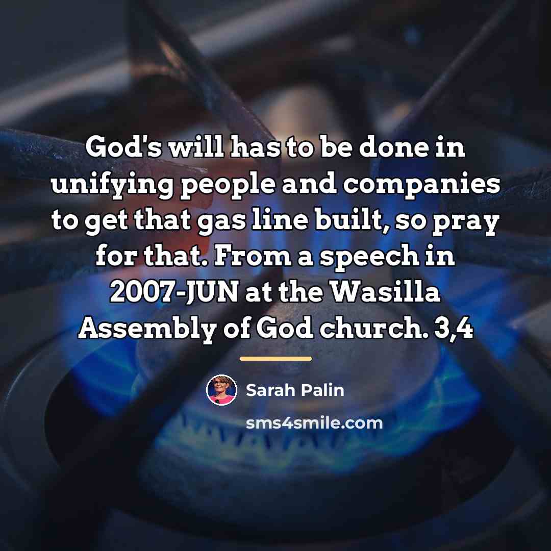 “God's will has to be done in unifying people and…” quote by Sarah Palin