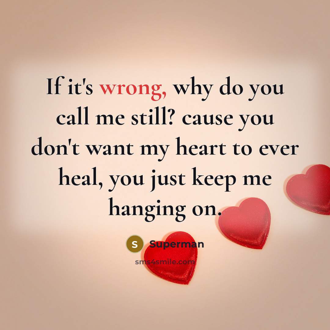 “If it's wrong, why do you call me still? cause…” quote by Superman