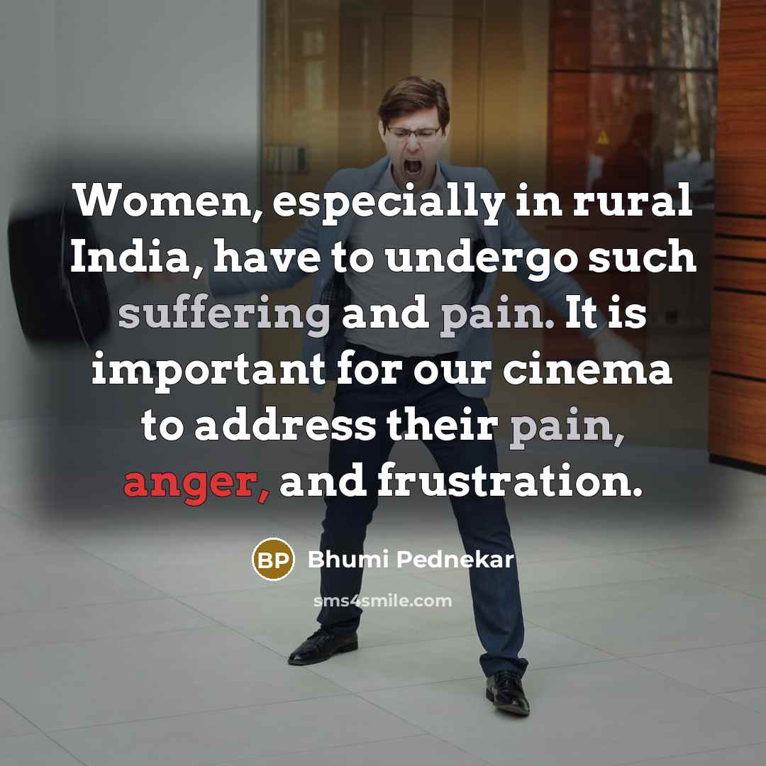 “Women, especially in rural India, have to undergo such suffering…” quote by Bhumi Pednekar