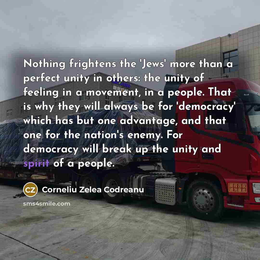 “Nothing frightens the 'Jews' more than a perfect unity in…” quote by Corneliu Zelea Codreanu