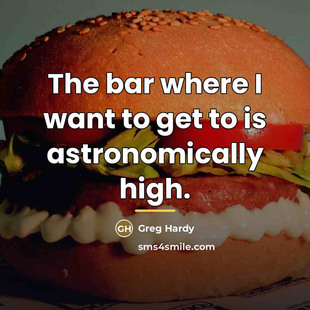 “The bar where I want to get to is astronomically…” quote by Greg Hardy