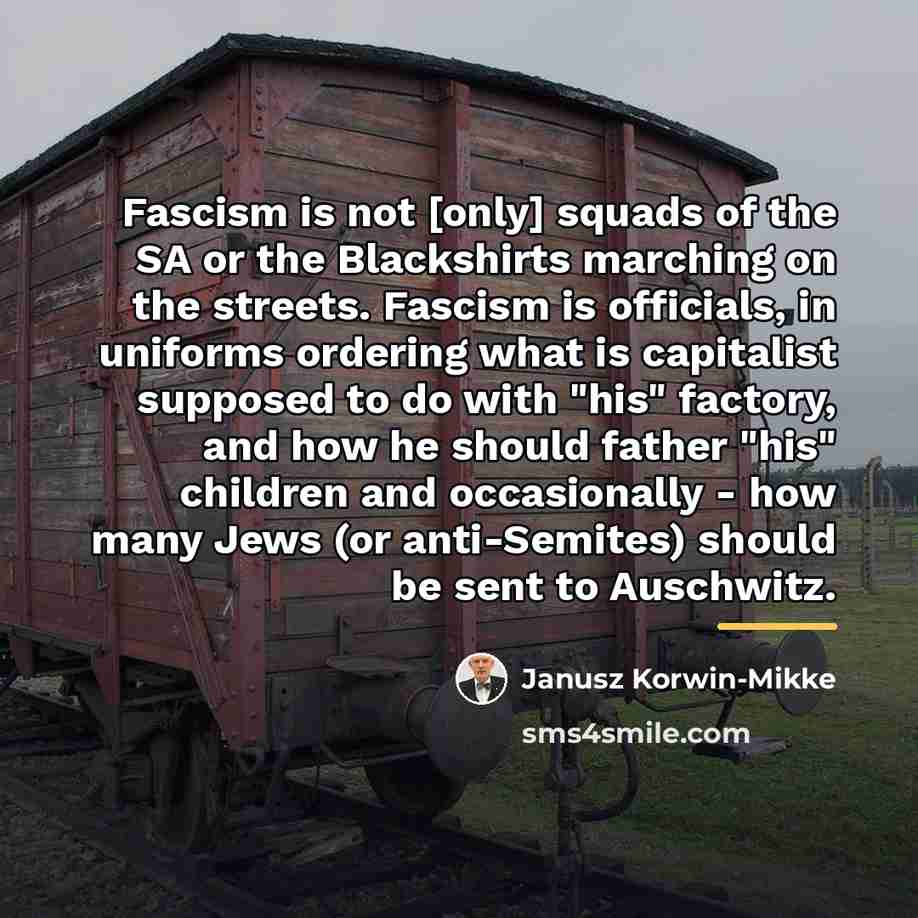 “Fascism is not [only] squads of the SA or the…” quote by Janusz Korwin-Mikke