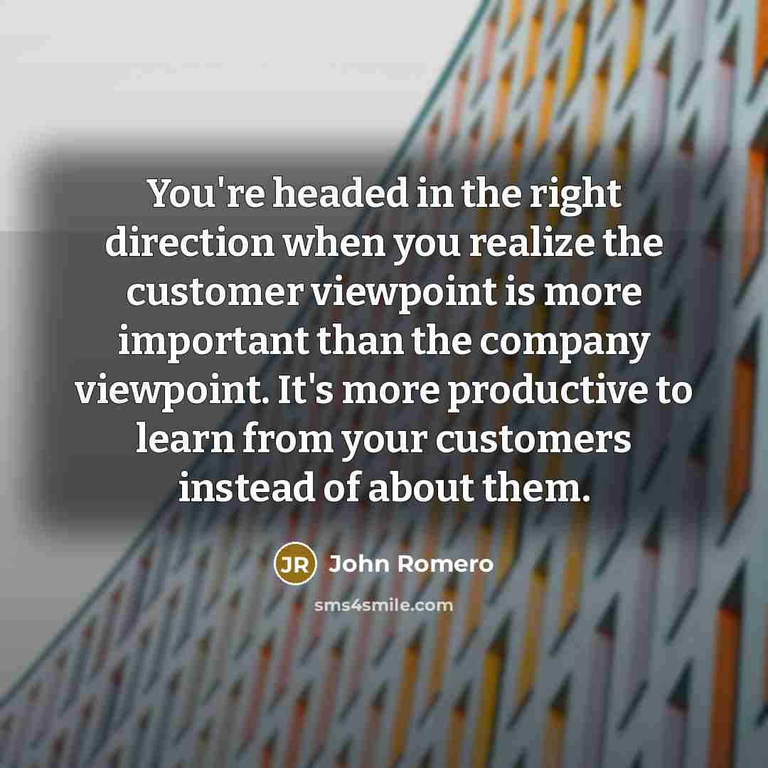 “You're headed in the right direction when you realize the…” quote by John Romero