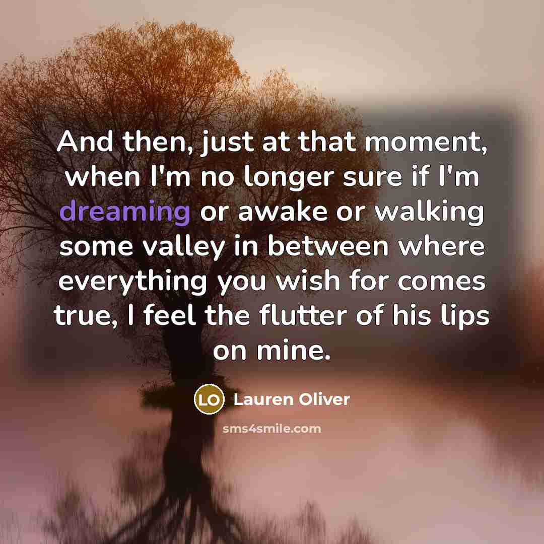 “And then, just at that moment, when I'm no longer…” quote by Lauren Oliver