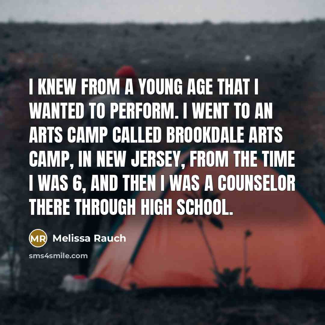 “I knew from a young age that I wanted to…” quote by Melissa Rauch
