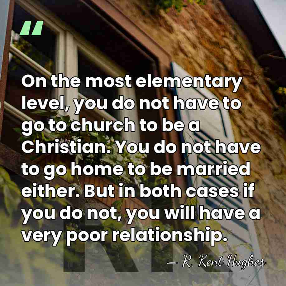 On the most elementary level, you do not have to go to&hellip; - R. Kent Hughes