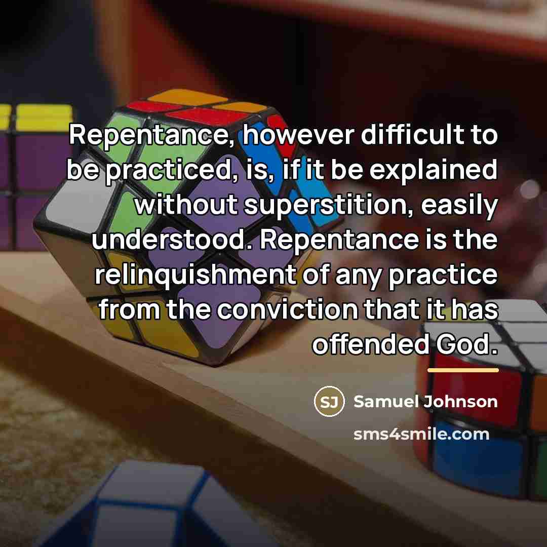“Repentance, however difficult to be practiced, is, if it be…” quote by Samuel Johnson