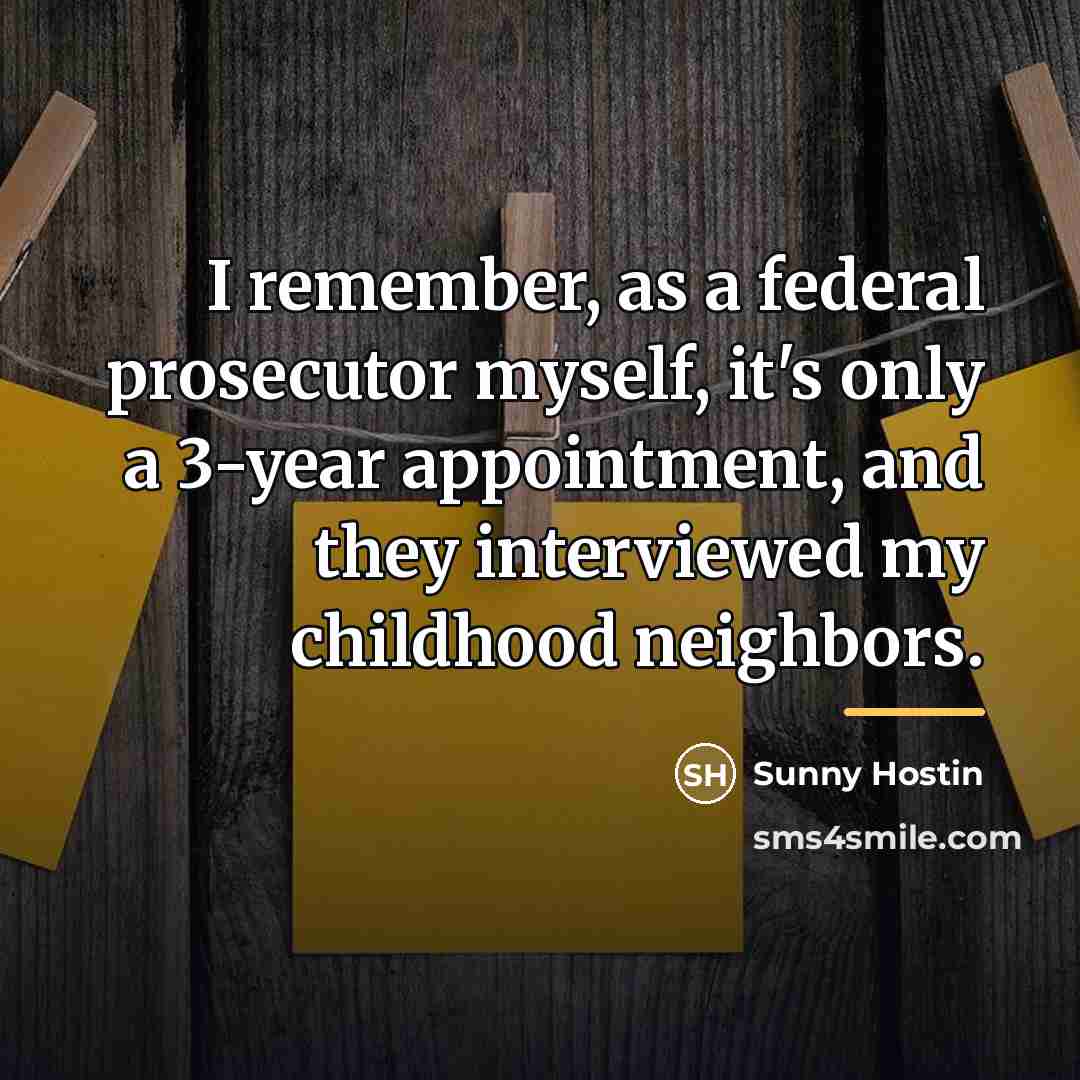 “I remember, as a federal prosecutor myself, it's only a…” quote by Sunny Hostin