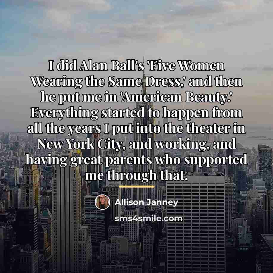 “I did Alan Ball's 'Five Women Wearing the Same Dress,'…” quote by Allison Janney