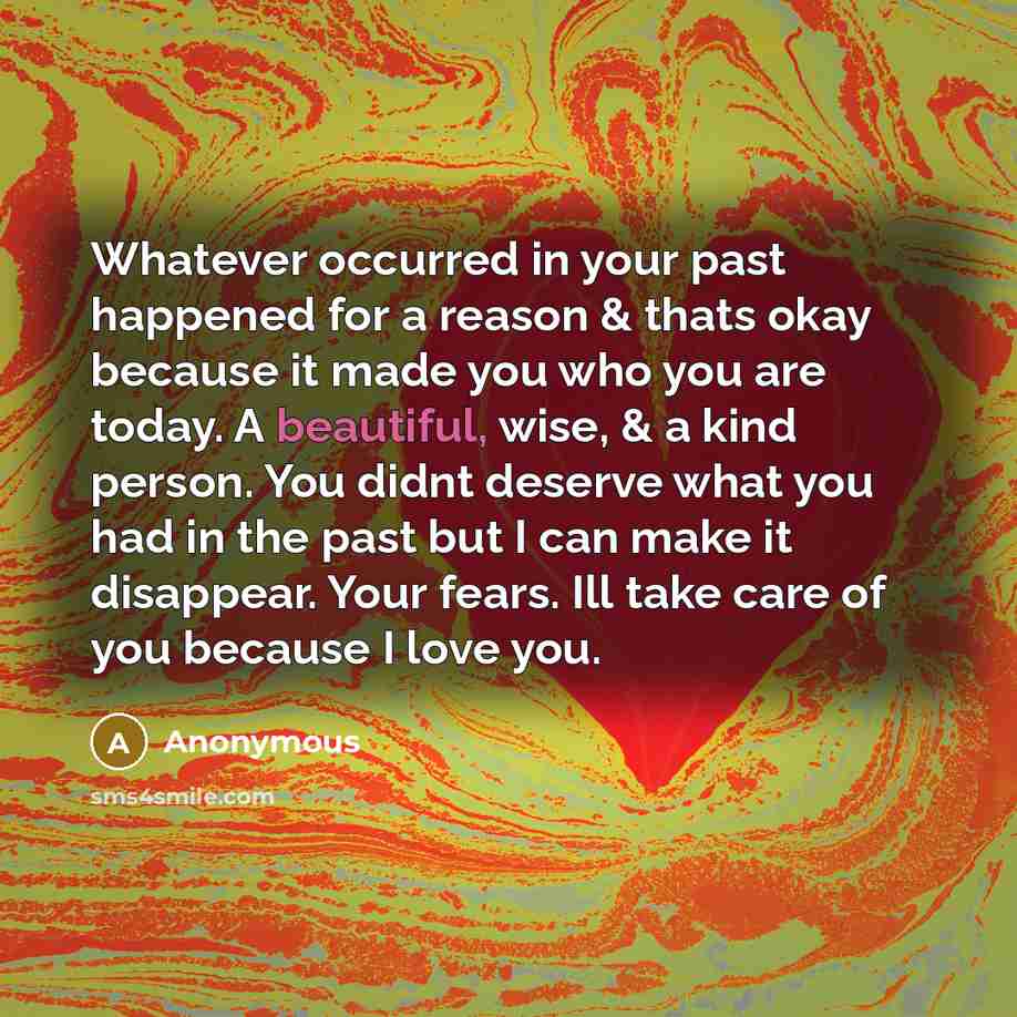 “Whatever occurred in your past happened for a reason &…” quote by Anonymous