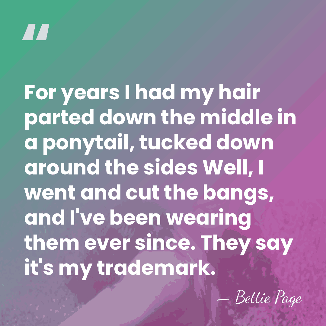For years I had my hair parted down the middle in a&hellip; - Bettie Page