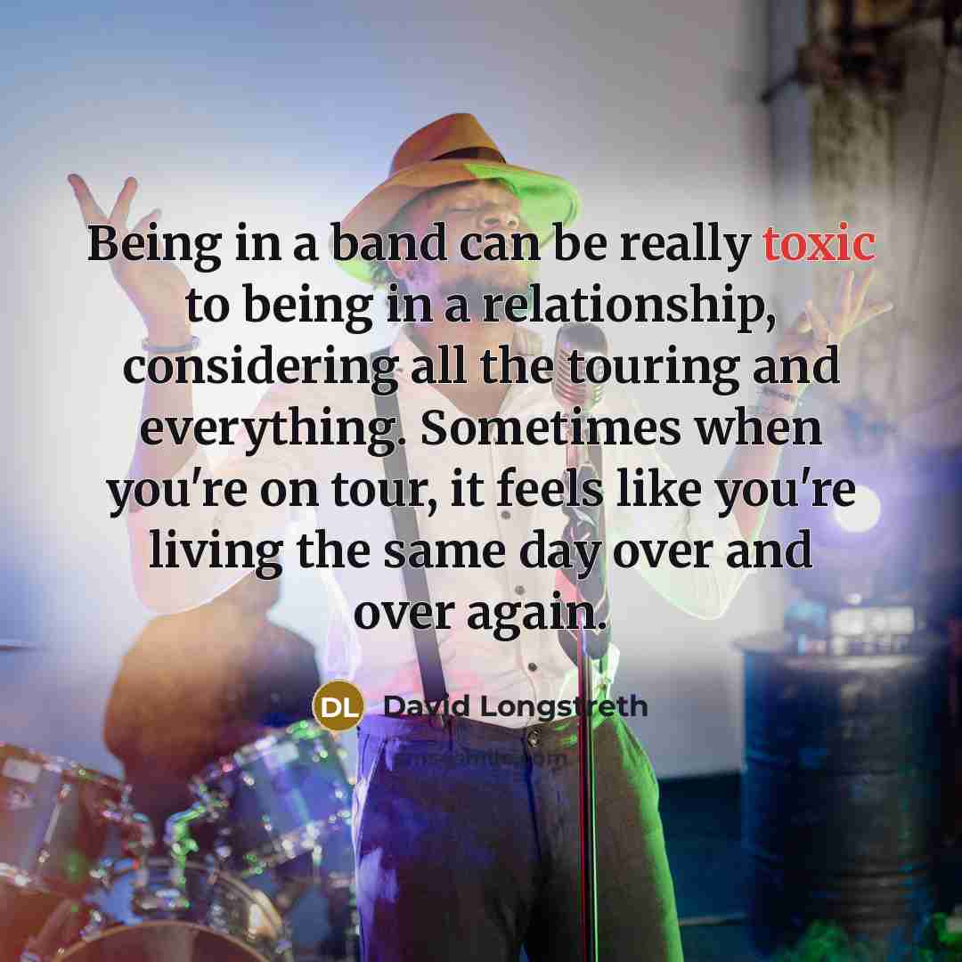 “Being in a band can be really toxic to being…” quote by David Longstreth