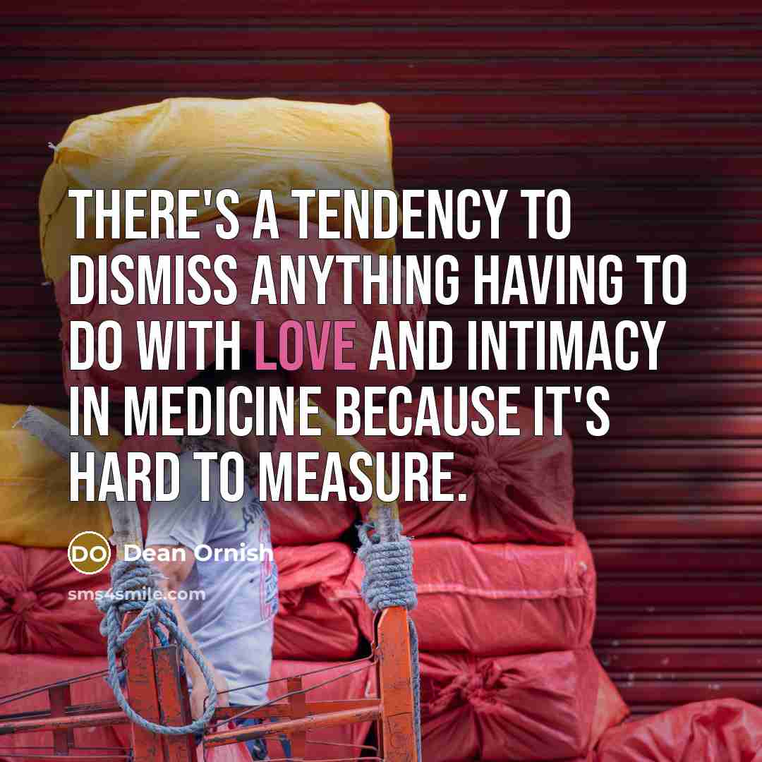 “There's a tendency to dismiss anything having to do with…” quote by Dean Ornish