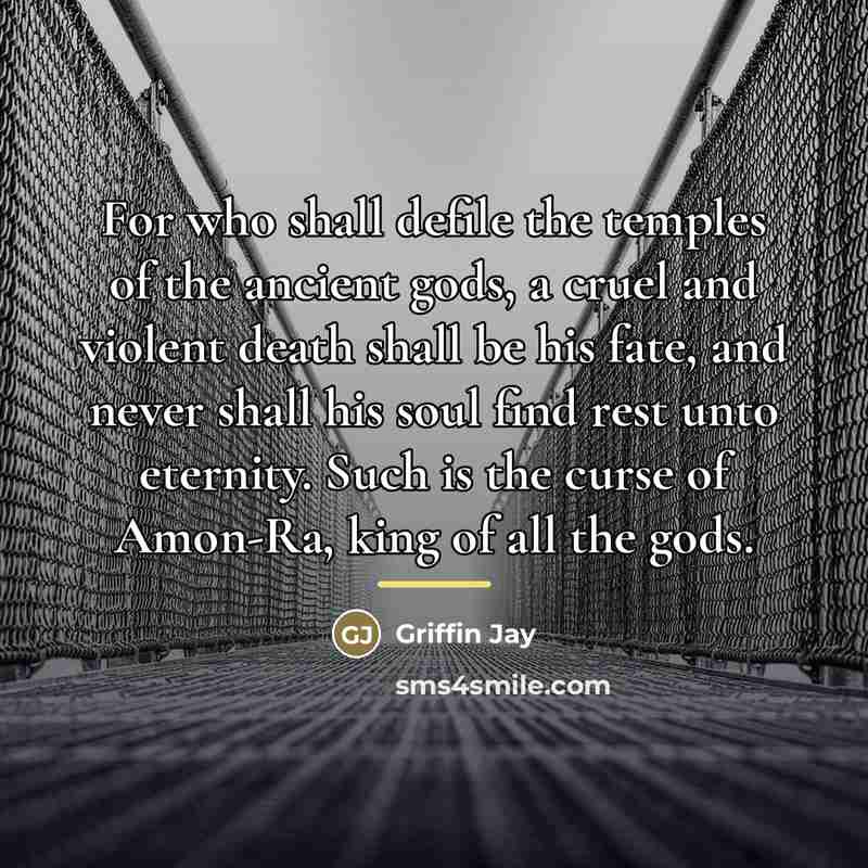 “For who shall defile the temples of the ancient gods,…” quote by Griffin Jay
