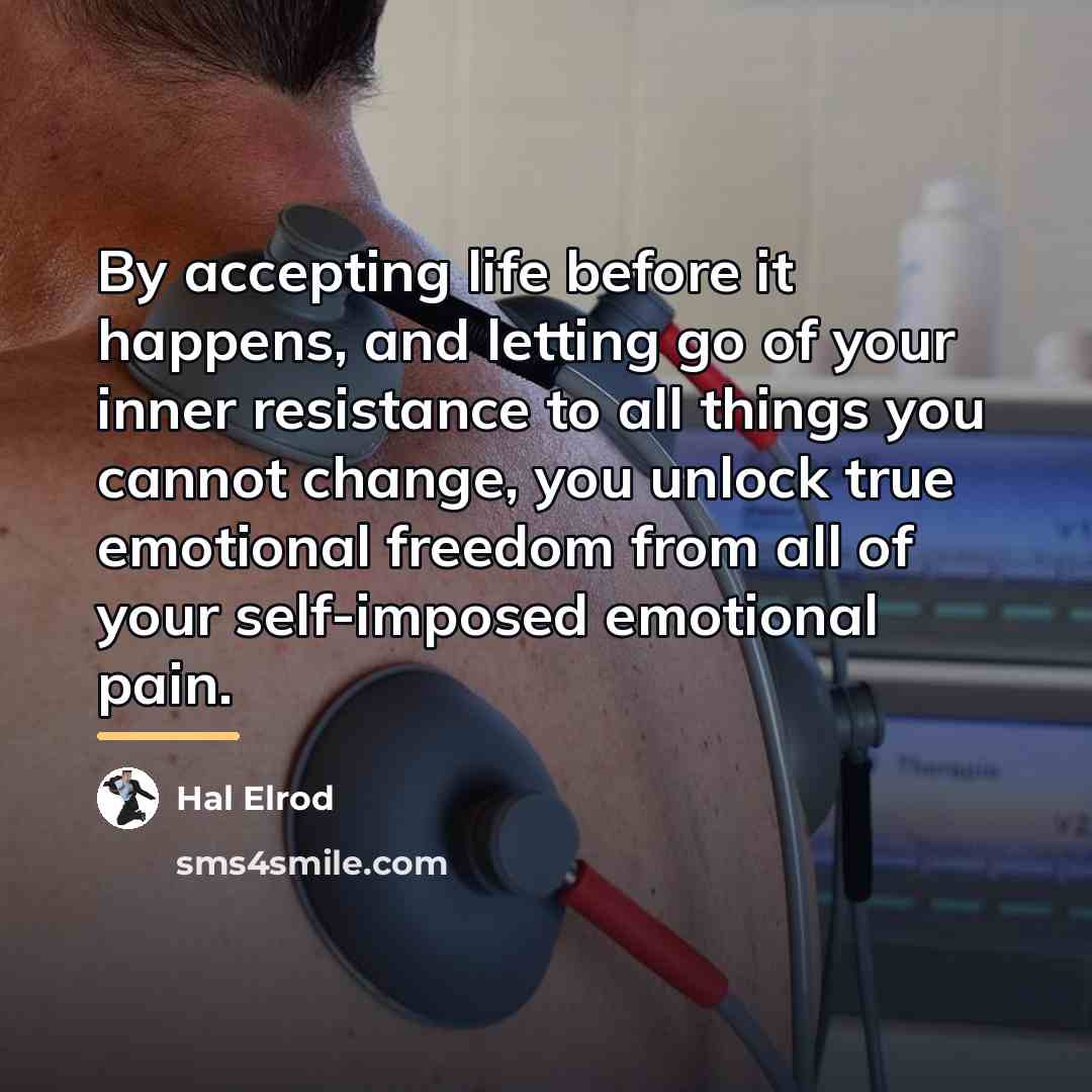 “By accepting life before it happens, and letting go of…” quote by Hal Elrod