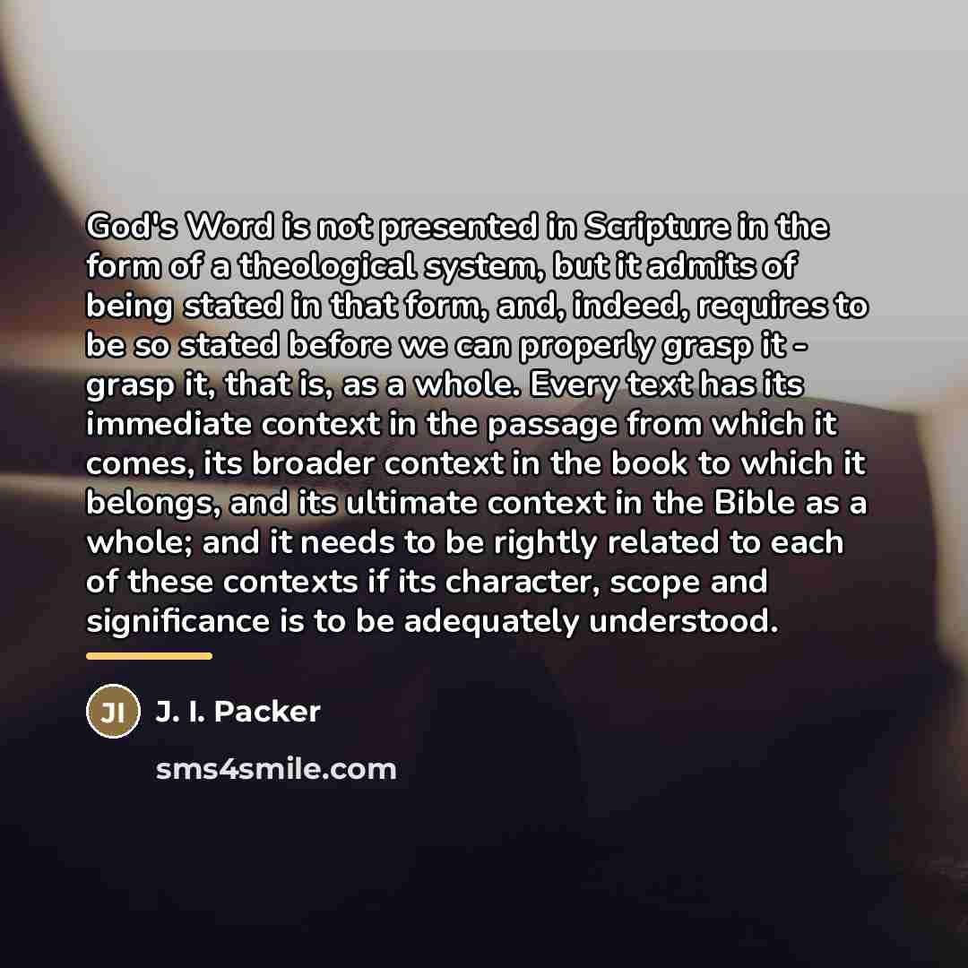 “God's Word is not presented in Scripture in the form…” quote by J. I. Packer