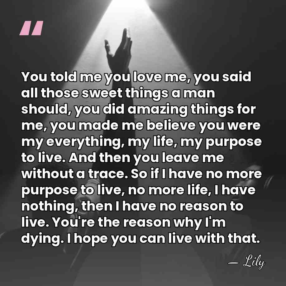 You told me you love me, you said all those sweet things&hellip; - Lily