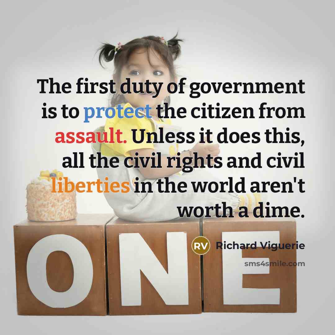 “The first duty of government is to protect the citizen…” quote by Richard Viguerie