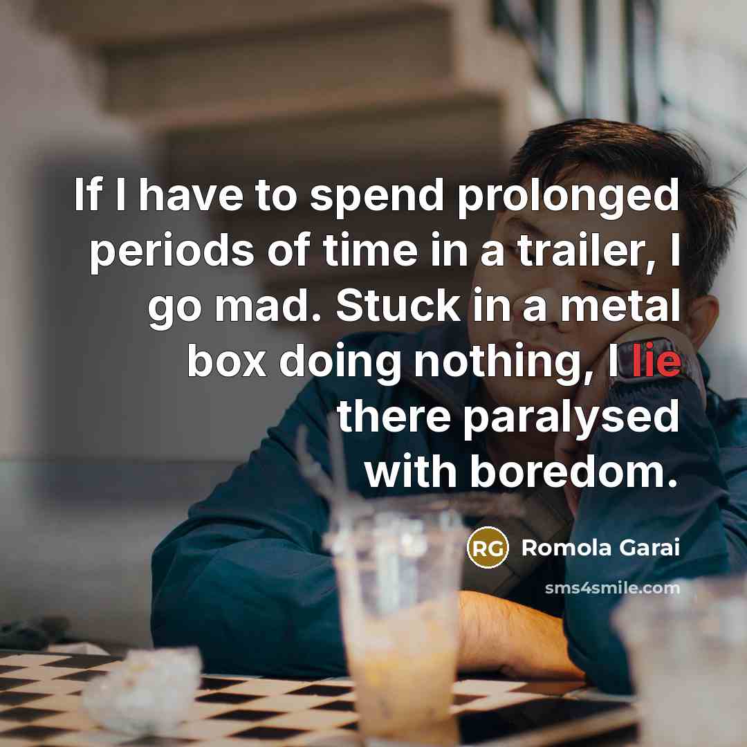 “If I have to spend prolonged periods of time in…” quote by Romola Garai
