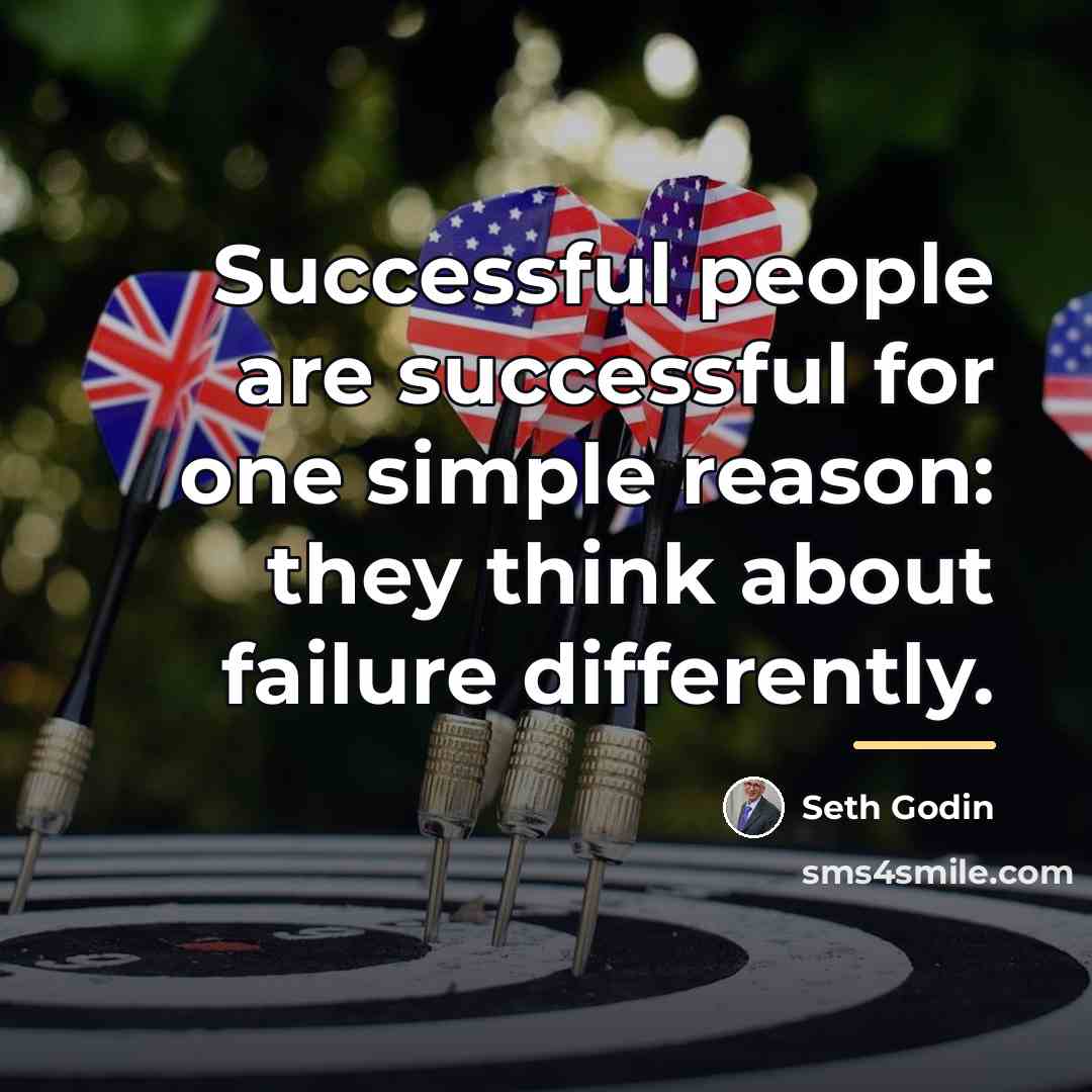 “Successful people are successful for one simple reason: they think…” quote by Seth Godin