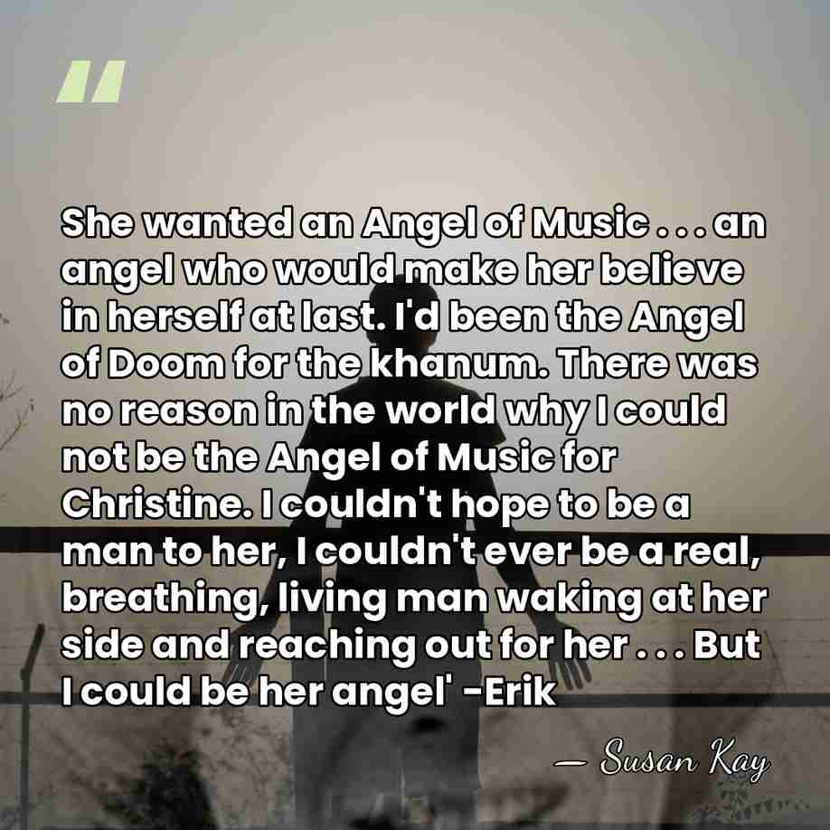 She wanted an Angel of Music . . . an angel who&hellip; - Susan Kay