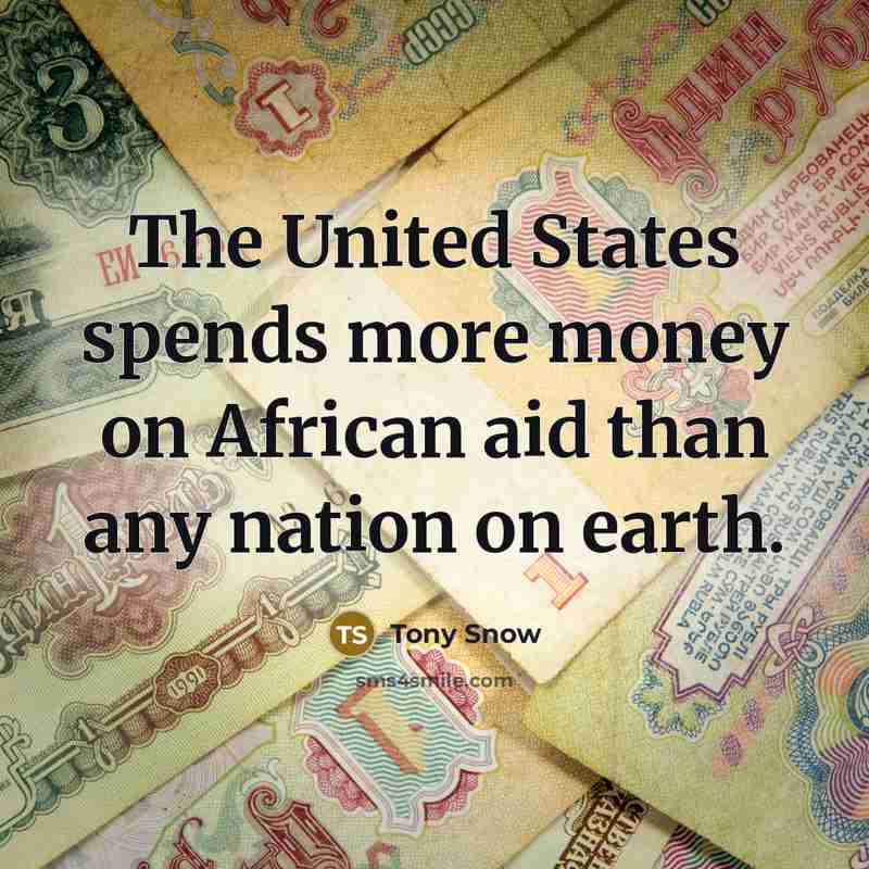 “The United States spends more money on African aid than…” quote by Tony Snow