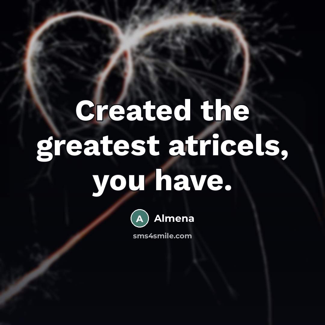 “Created the greatest atricels, you have.” quote by Almena