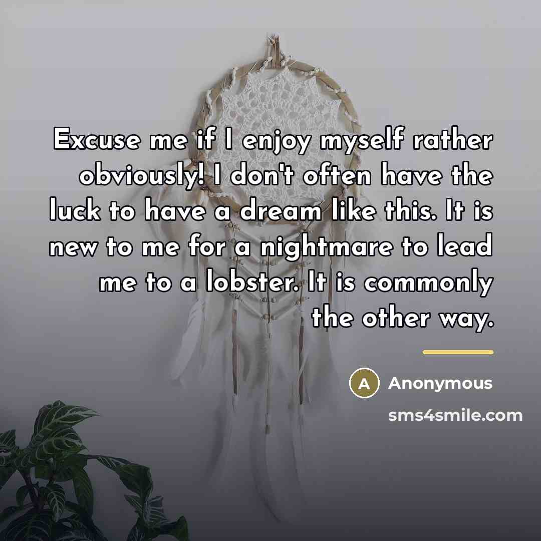 “Excuse me if I enjoy myself rather obviously! I don't…” quote by Anonymous