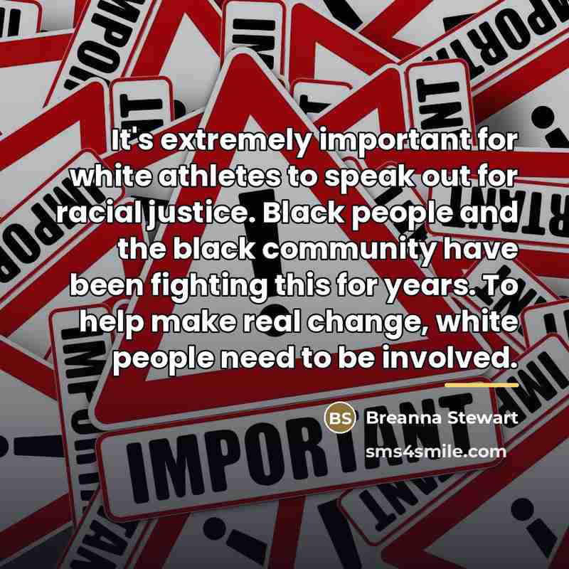 “It's extremely important for white athletes to speak out for…” quote by Breanna Stewart