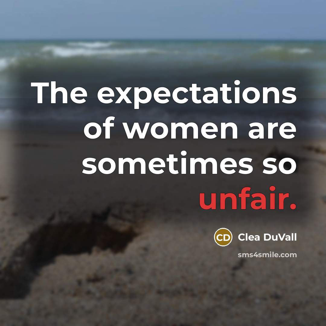 “The expectations of women are sometimes so unfair.…” quote by Clea DuVall