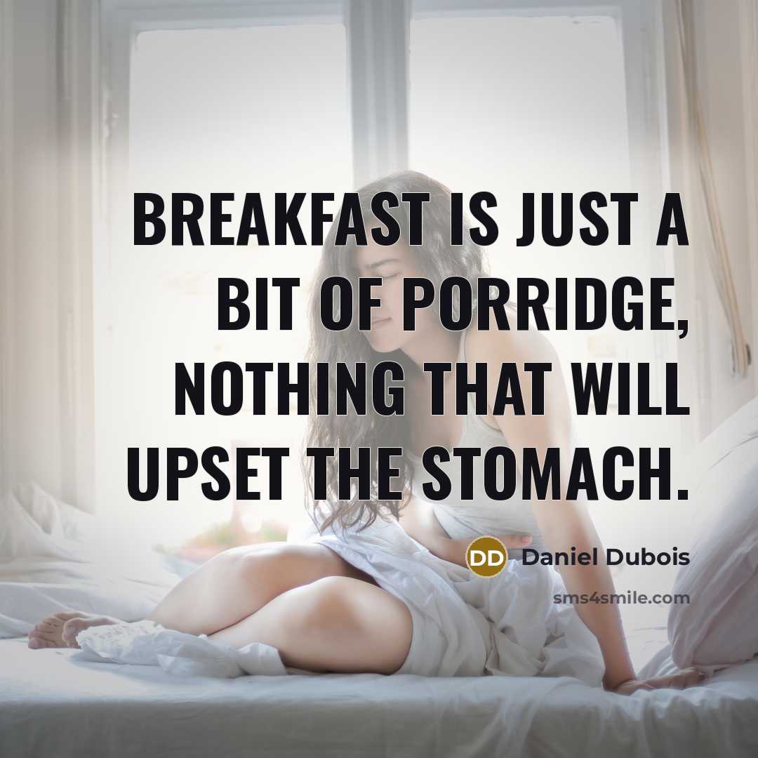 “Breakfast is just a bit of porridge, nothing that will…” quote by Daniel Dubois