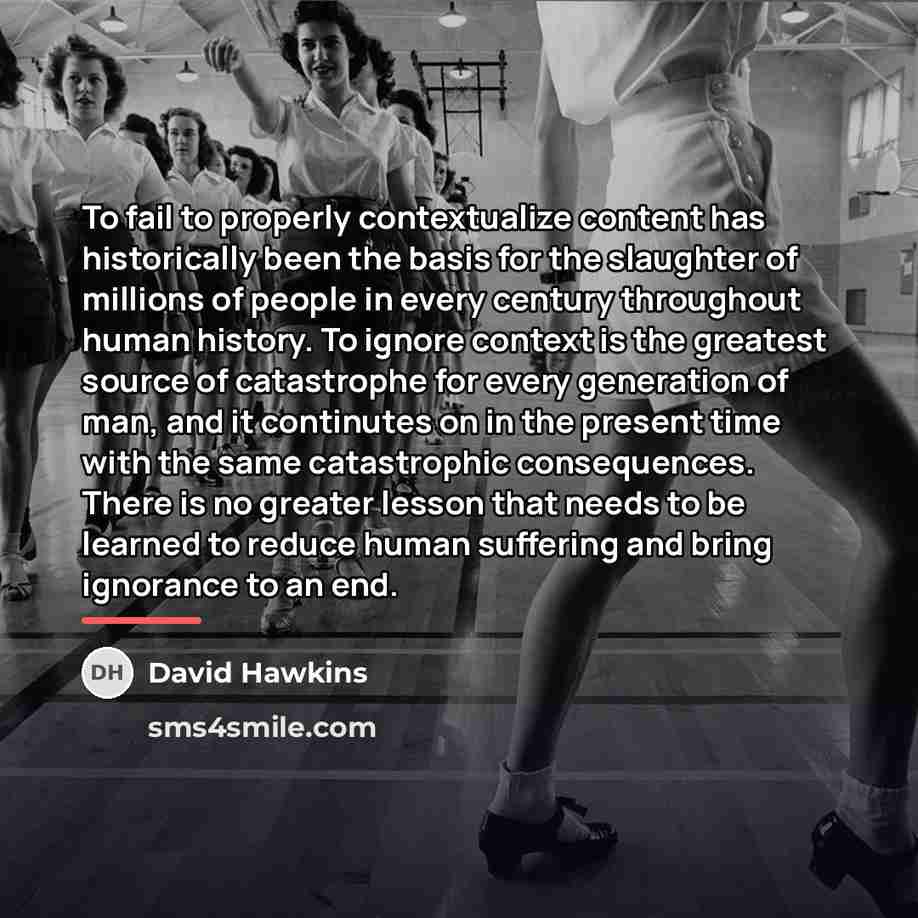 “To fail to properly contextualize content has historically been the…” quote by David Hawkins