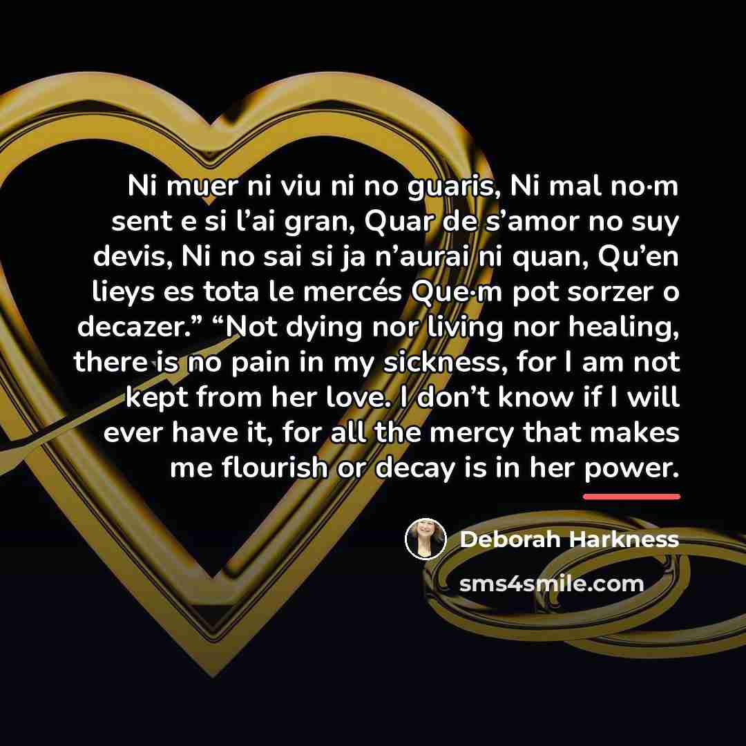 “Ni muer ni viu ni no guaris, Ni mal no·m…” quote by Deborah Harkness
