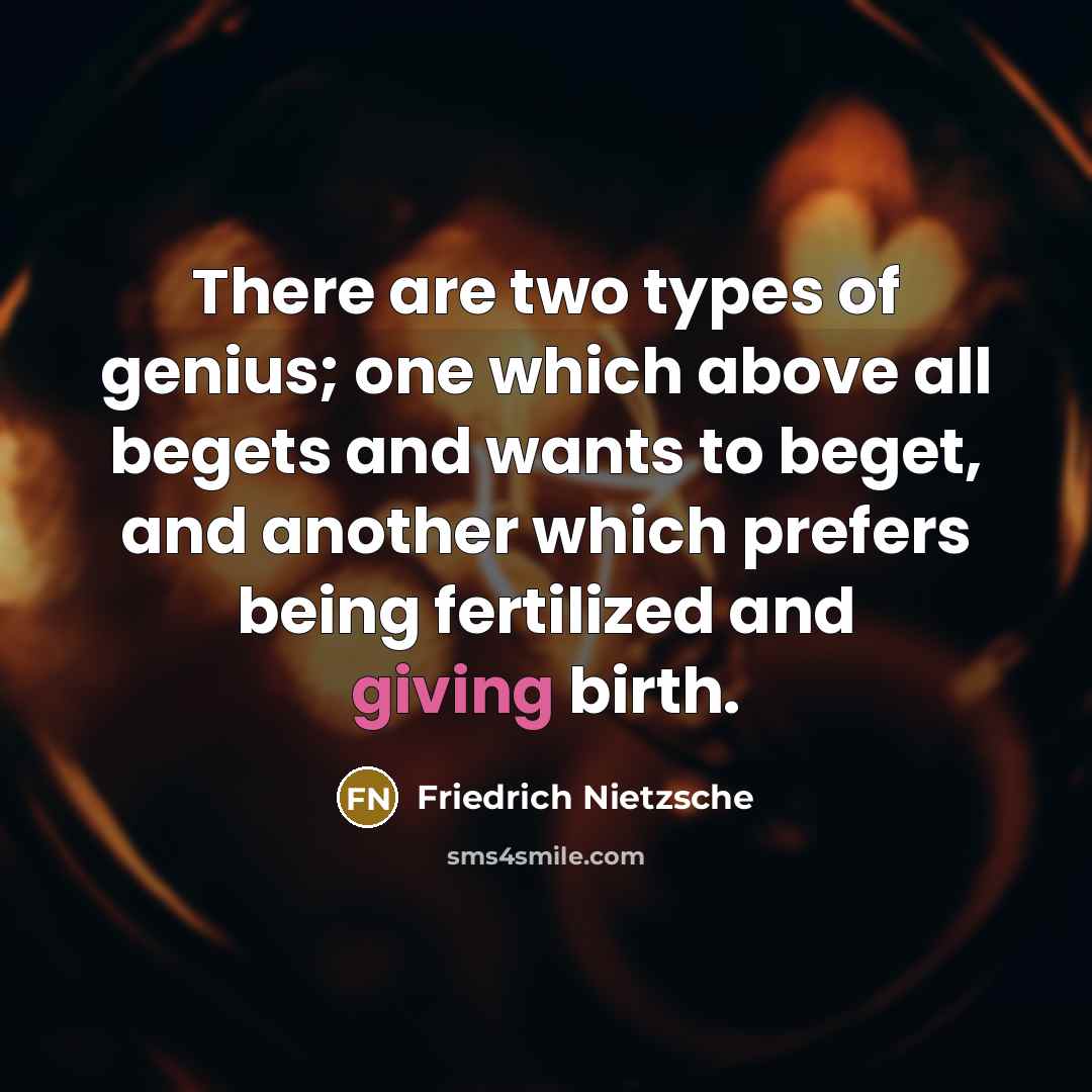 “There are two types of genius; one which above all…” quote by Friedrich Nietzsche