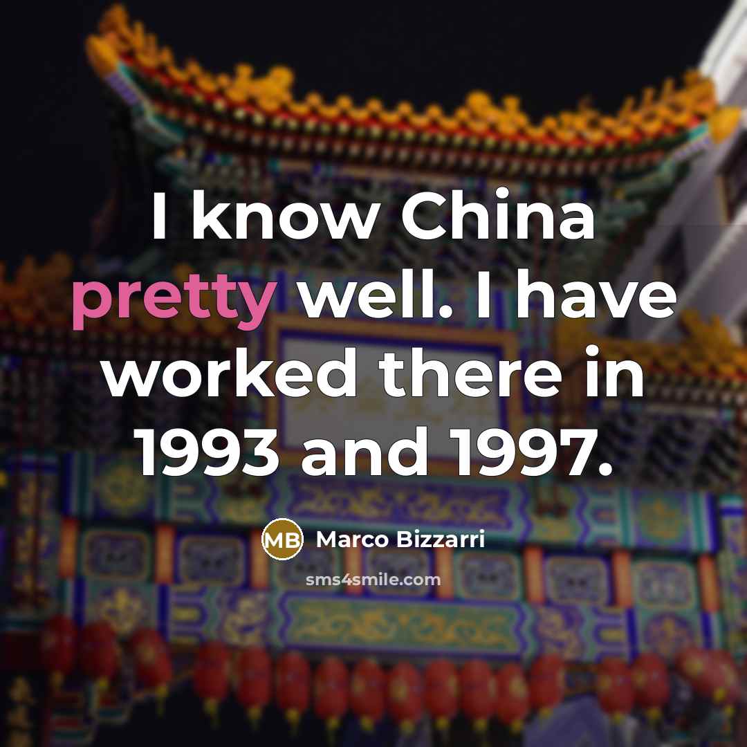 “I know China pretty well. I have worked there in…” quote by Marco Bizzarri