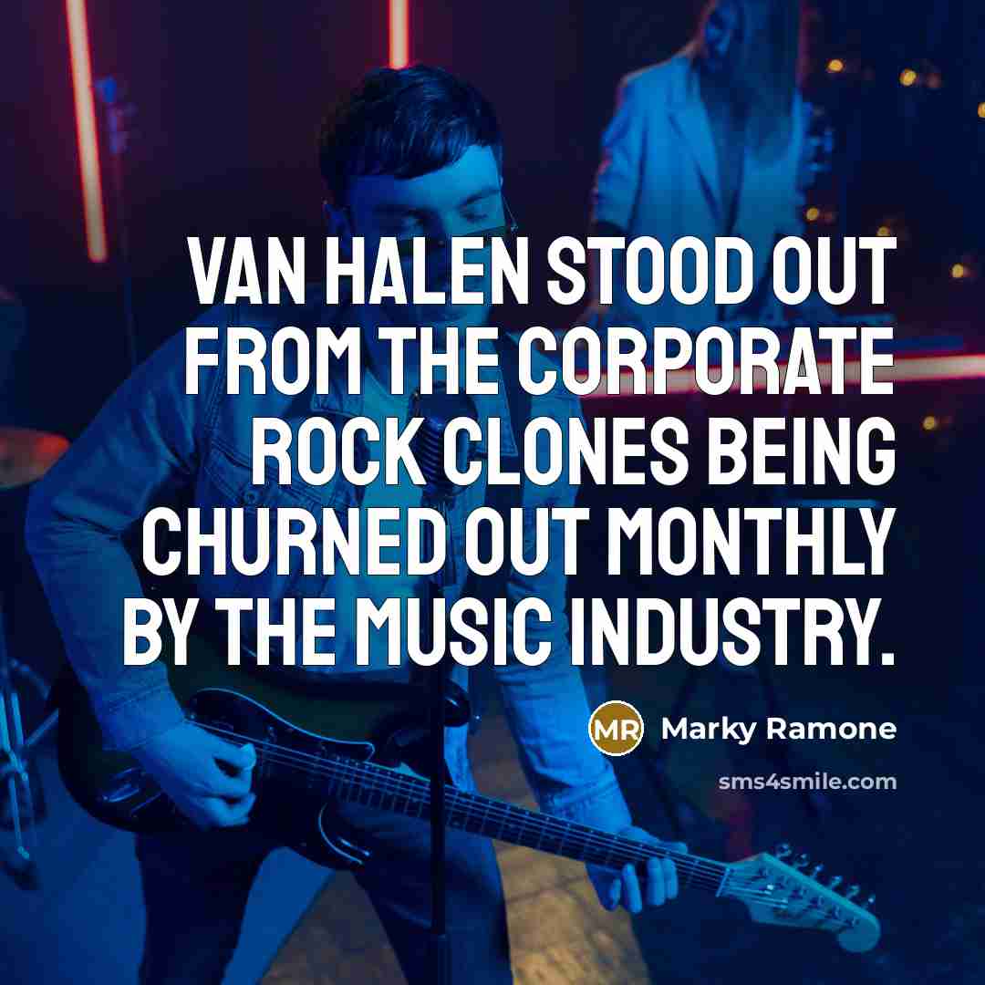 “Van Halen stood out from the corporate rock clones being…” quote by Marky Ramone