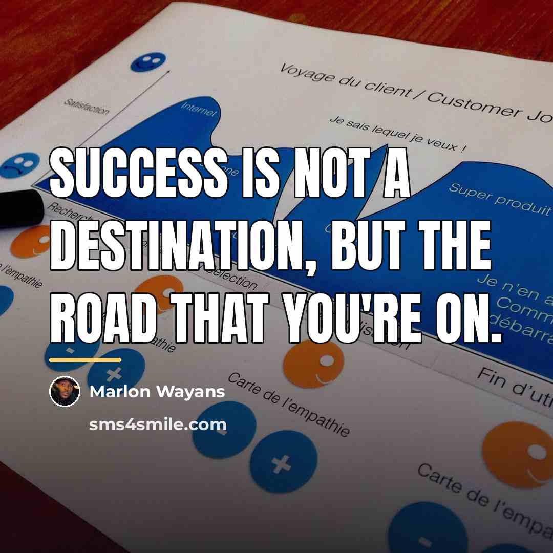 “Success is not a destination, but the road that you're…” quote by Marlon Wayans