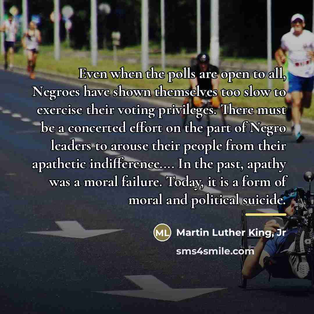 “Even when the polls are open to all, Negroes have…” quote by Martin Luther King, Jr